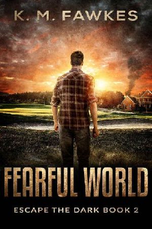 [Escape The Dark 02] • Fearful World